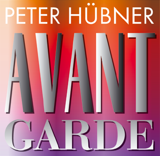 Peter H&uuml;bner - Avant Garde